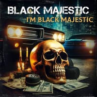 I'm Black Majestic