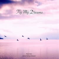 Fly My Dreams (Piano Solo)