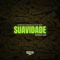 Suavidade - Speed Up