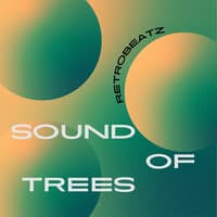 Sound of Trees