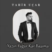 Yazın Yağar Kar Başıma