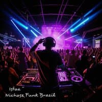 Nichose Funk Brazil