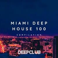 Miami Deep House 100