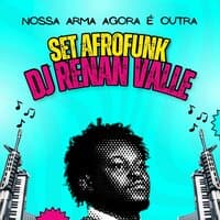 Set Afrofunk Agora Nossa Arma É Outra