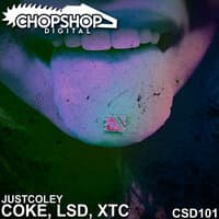 Coke, LSD, XTC