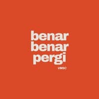 Benar - Benar Pergi