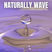 Naturally Wave