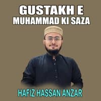 Gustakh e Muhammad Ki Saza