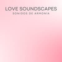 Love Soundscapes