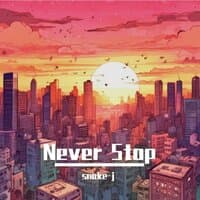 Never Stop