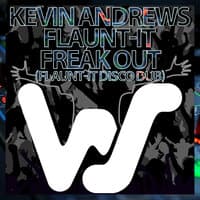 Freak Out (Flaunt-It Disco Dub)