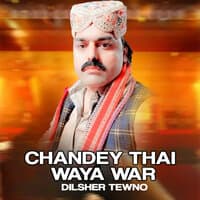 Chandey Thai Waya War