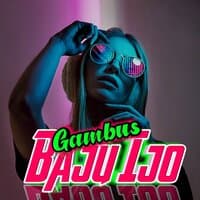 DJ GAMBUS BAJU IJO