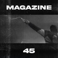 MAGAZINE 45