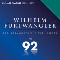 Richard Wagner: Wilhelm Furtwängler Das Vermächtnis, Vol. 92