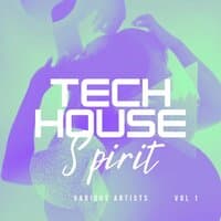 Tech House Spirit, Vol. 1