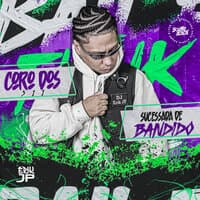 Coro dos 3-1-1 - Sucessada de Bandido