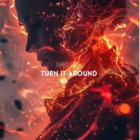 Turn It Around