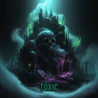 Toxic