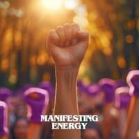 Manifesting Energy