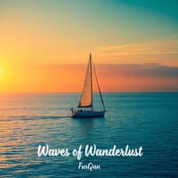 Waves of Wanderlust