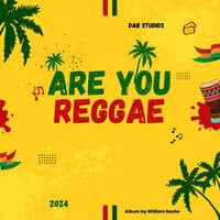 Are You Reggae