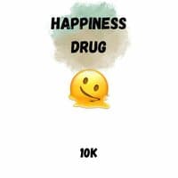 Happiness Drug