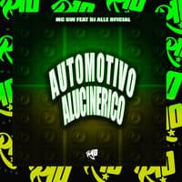 Automotivo Alucinerico