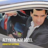 Altynym, Kim Gözel