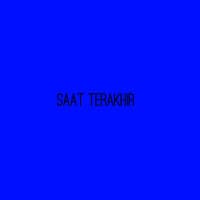 Saat Terakhir