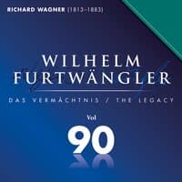 Richard Wagner: Wilhelm Furtwängler Das Vermächtnis, Vol. 90