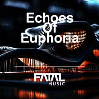 Echoes Of Euphoria