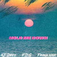 Hold Me Down