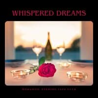 Whispered Dreams: Soft Romantic Jazz