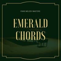 Emerald Chords: Romantic Piano Melodies