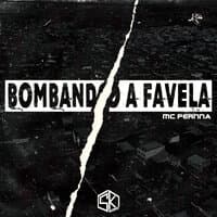 Bombando a Favela