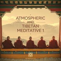 Atmospheric and Tibetan Meditative 1