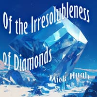 Of the Irresolubleness of Diamonds