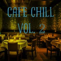 Cafe Chill Vol.2