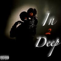 In 2 Deep