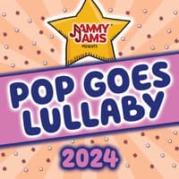 Pop Goes Lullaby 2024, Vol. 1