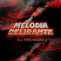 Melodia delirante