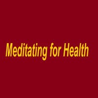 Meditating for Health