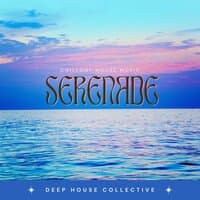 Serenade: Chillout House Music