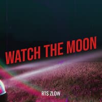 Watch the Moon