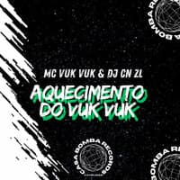 Aquecimento do Vuk Vuk