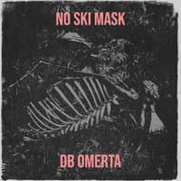 No Ski Mask