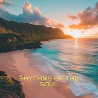 Rhythms of the Soul