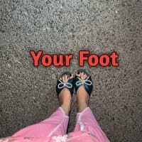 Your Foot