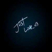 Just Live